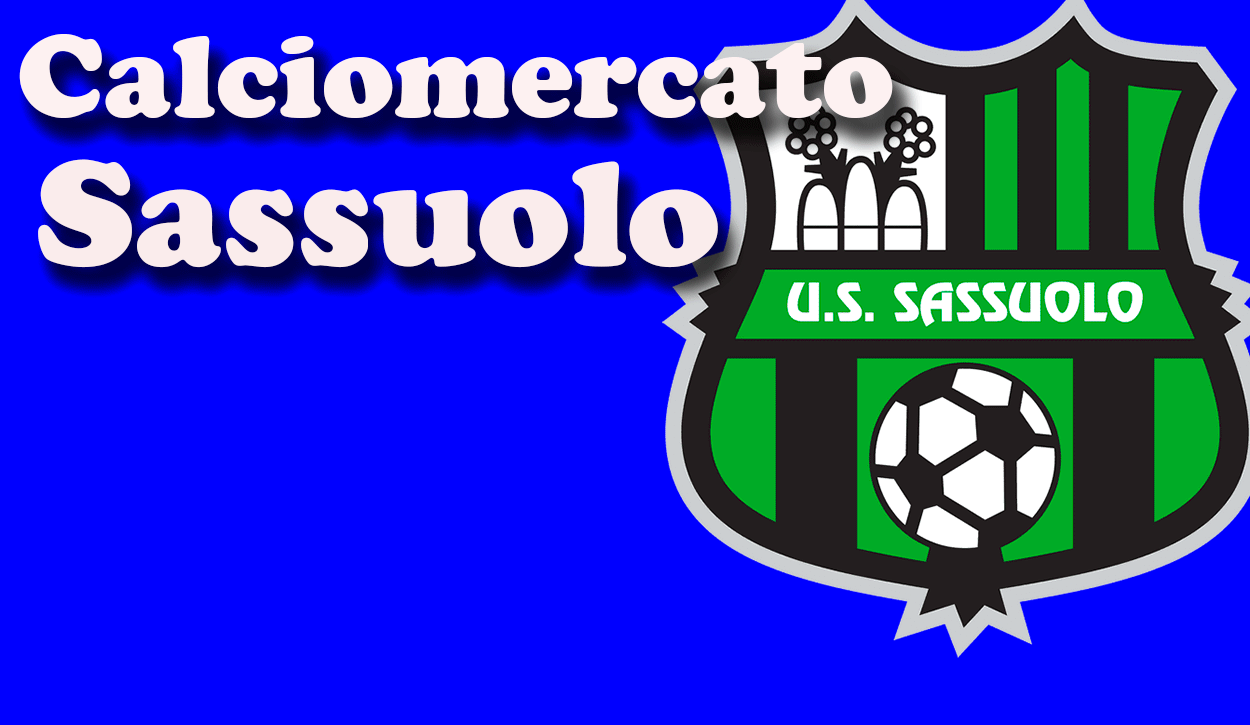 Calciomercato Sassuolo